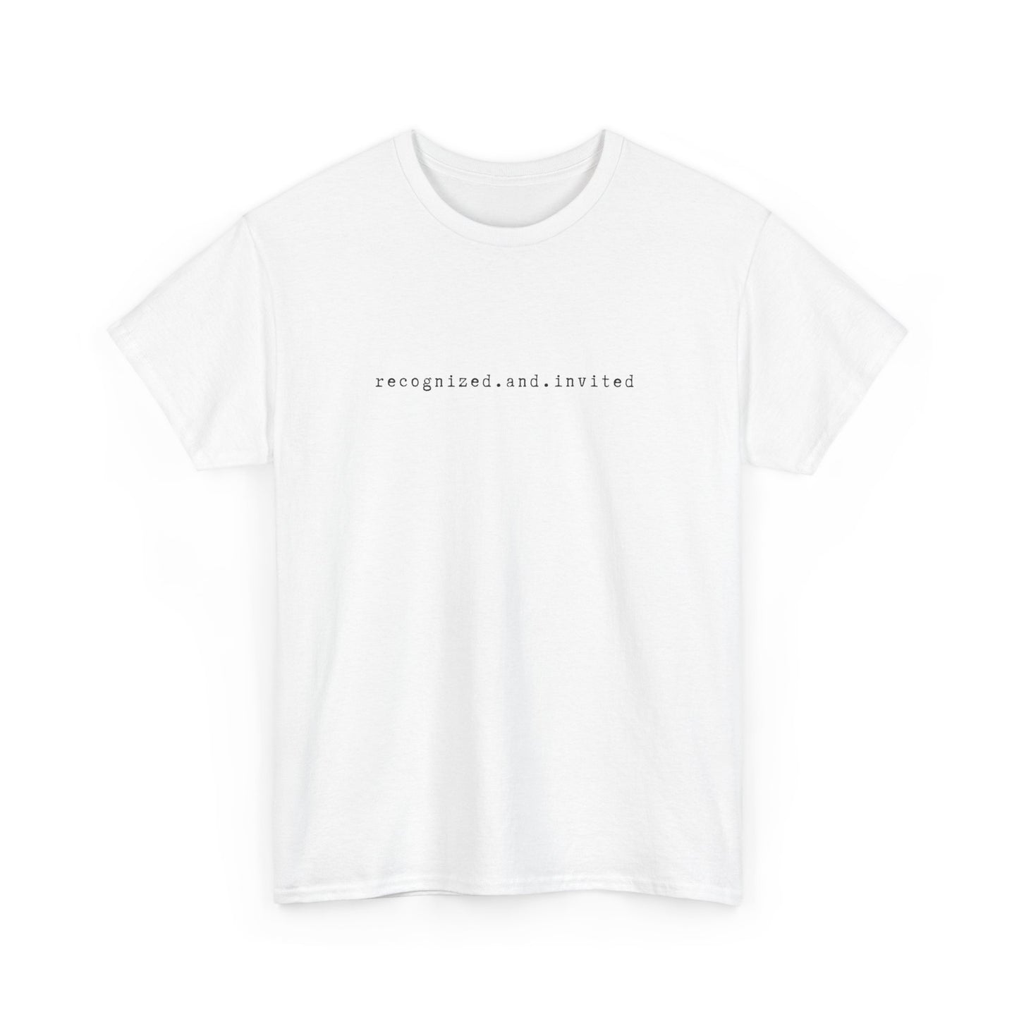 Inspirational 'Recognized And Invited' Unisex Heavy Cotton T-Shirt – Empowerment & Self-Expression