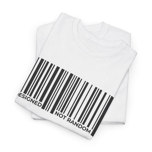 Inspirational 'Designed Not Random' Unisex Heavy Cotton T-Shirt – Empowerment & Self-Expression
