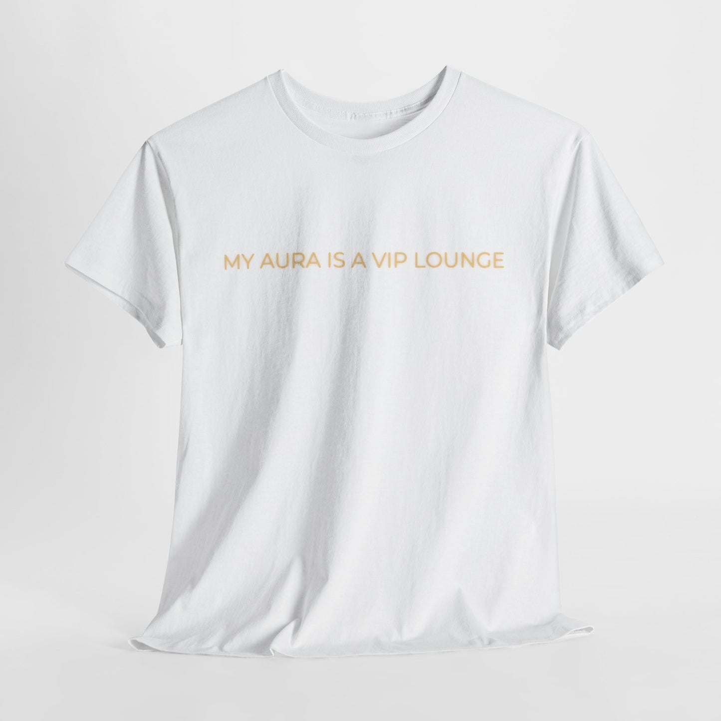 Inspirational 'My Aura is a VIP Lounge' Unisex Heavy Cotton T-Shirt – Empowerment & Self-Expression