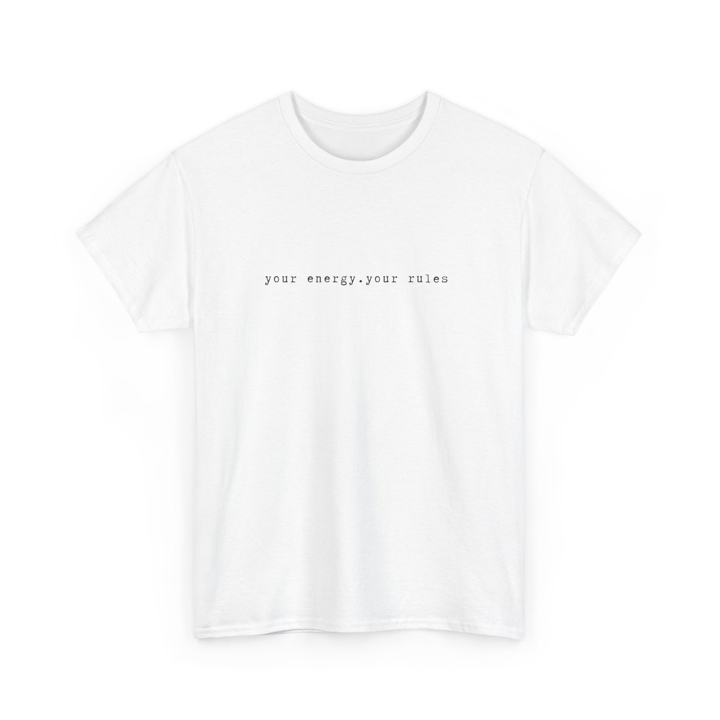 Inspirational 'Your Energy, Your Rules' Unisex Heavy Cotton T-Shirt – Empowerment & Self-Expression