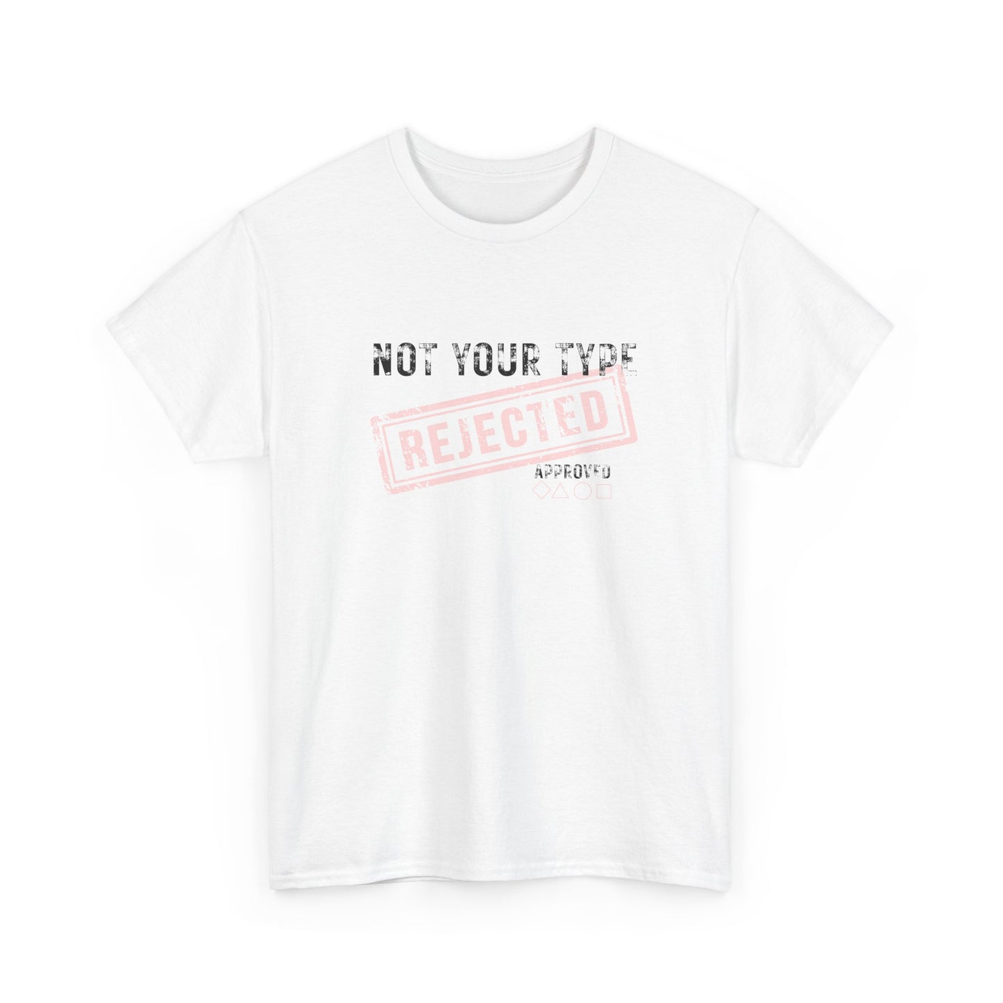 Inspirational 'Not your Type' Unisex Heavy Cotton T-Shirt – Empowerment & Self-Expression