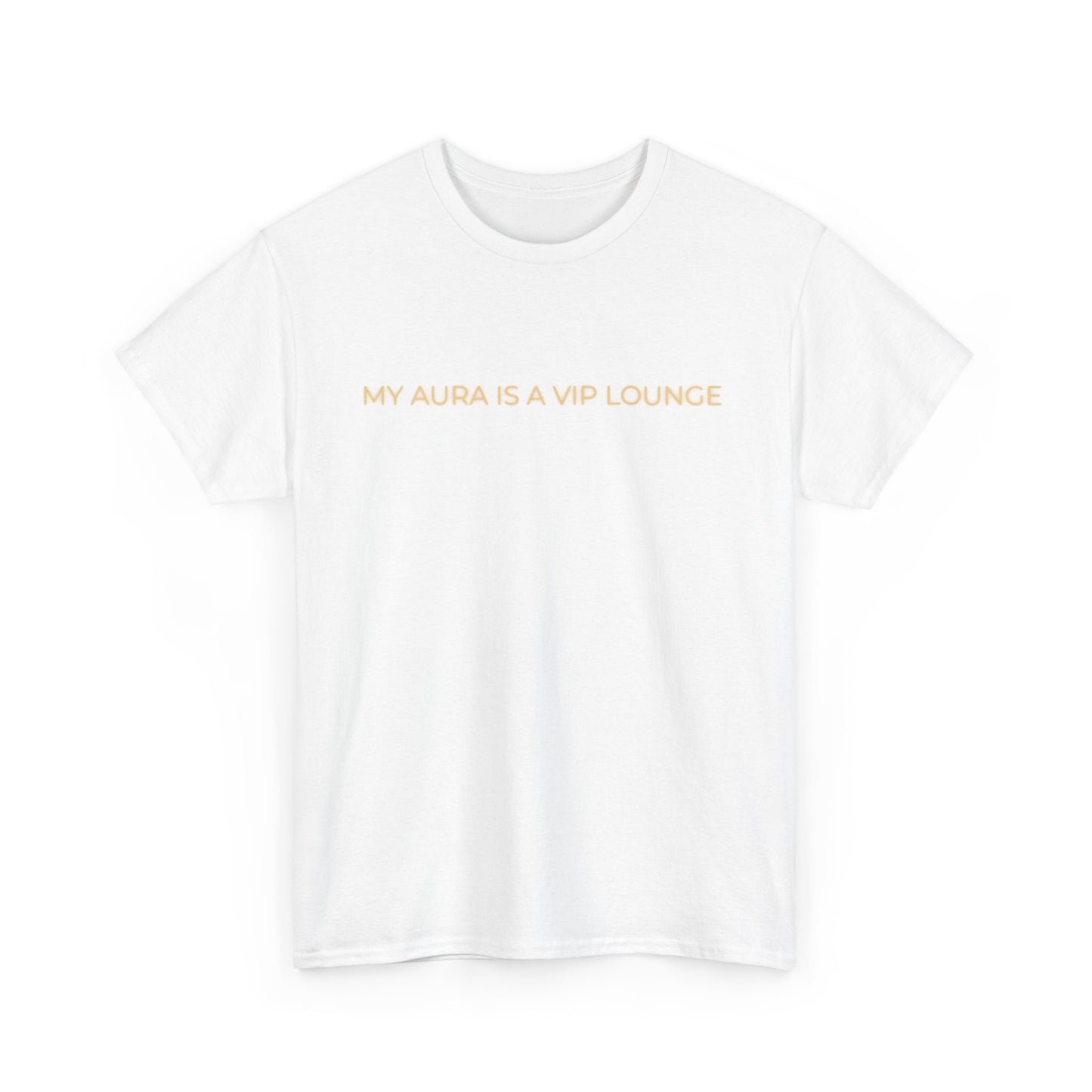 Inspirational 'My Aura is a VIP Lounge' Unisex Heavy Cotton T-Shirt – Empowerment & Self-Expression